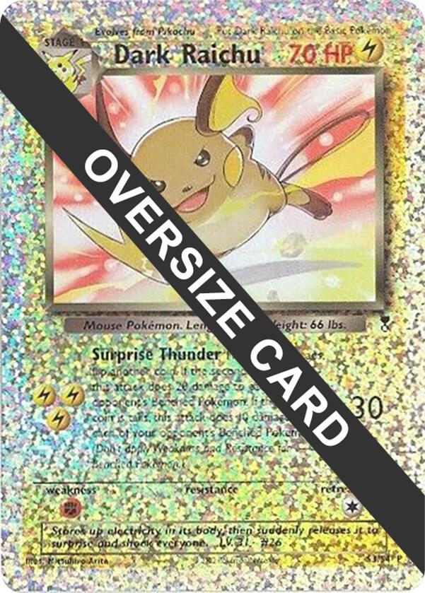 Dark Raichu - S3/S4 (Box Topper) Promo Jumbo Cards