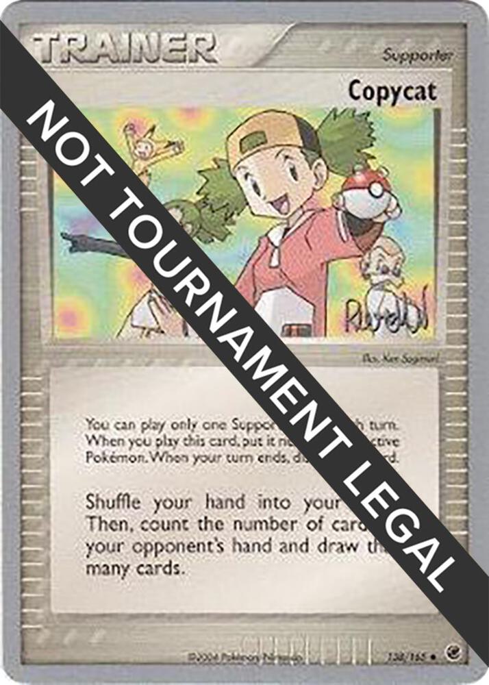 Copycat - 2004 (Reed Weichler) 138/165 Uncommon World Championship Decks Pokémon card
