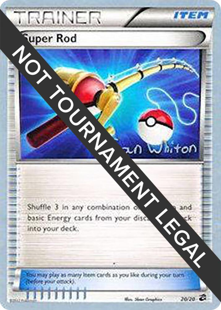 Super Rod - 2013 (Ian Whiton) 20/20 Uncommon World Championship Decks Pokémon card