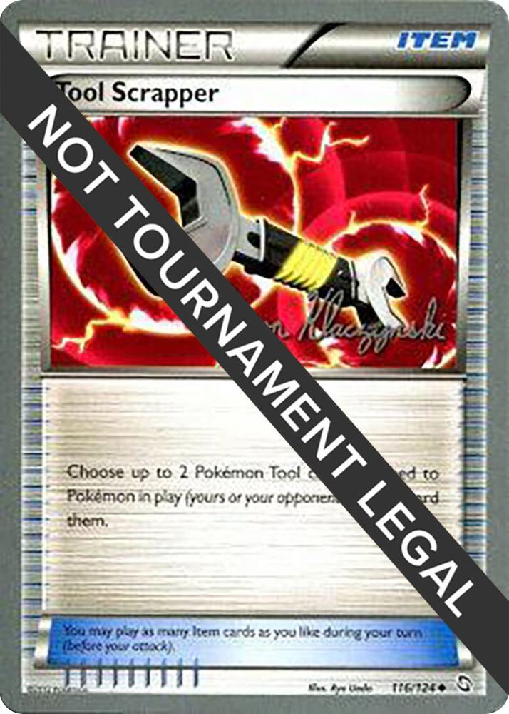 Tool Scrapper - 2013 (Jason Klaczynski) 116/124 Uncommon World Championship Decks Pokémon card