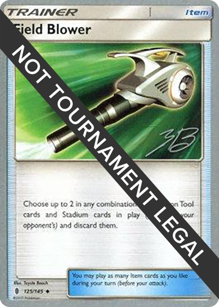 Field Blower - 2017 (Zachary Bokhari) 125/145 Uncommon World Championship Decks Pokémon card