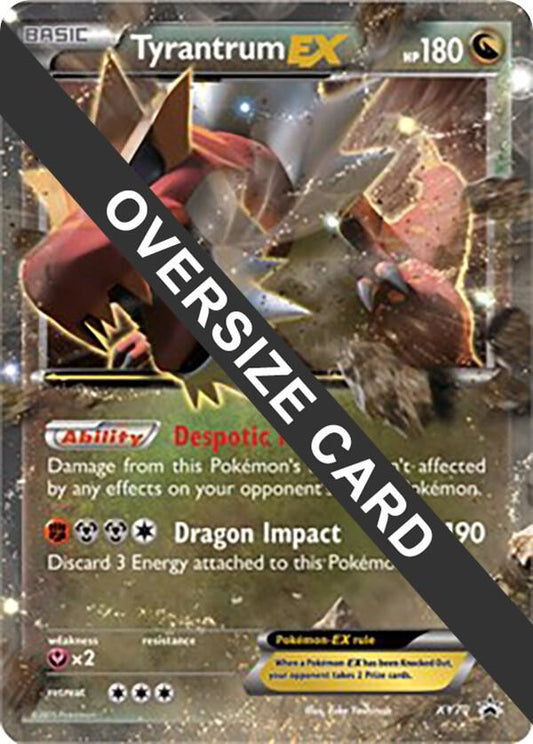 Tyrantrum EX - XY70 - XY70 Promo Jumbo Cards
