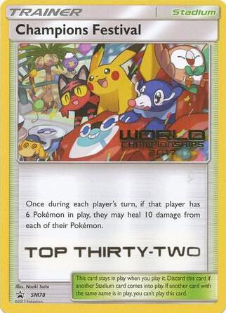 Champions Festival - SM78 (World Championships 2017) [Top Thirty-Two] - SM78 Promo SM Promos