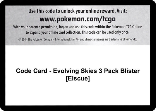 Code Card - Evolving Skies 3 Pack Blister [Eiscue] - Code Card SWSH07: Evolving Skies