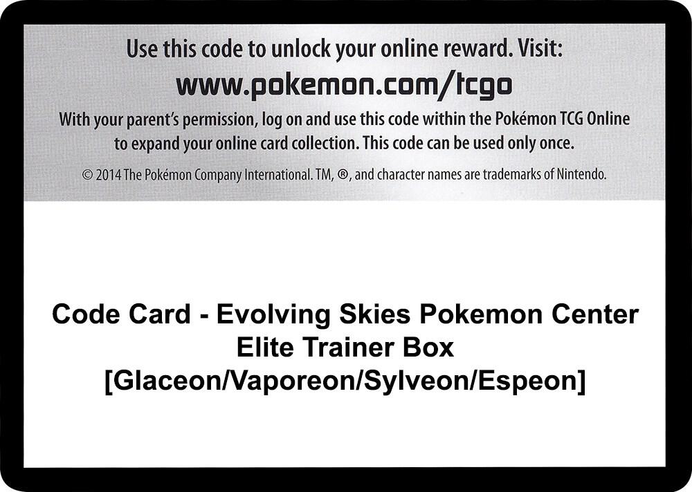 Code Card - Evolving Skies Pokemon Center Elite Trainer Box [Glaceon/Vaporeon/Sylveon/Espeon] Code Card SWSH07: Evolving Skies