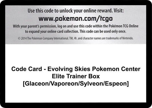 Code Card - Evolving Skies Pokemon Center Elite Trainer Box [Glaceon/Vaporeon/Sylveon/Espeon] Code Card SWSH07: Evolving Skies