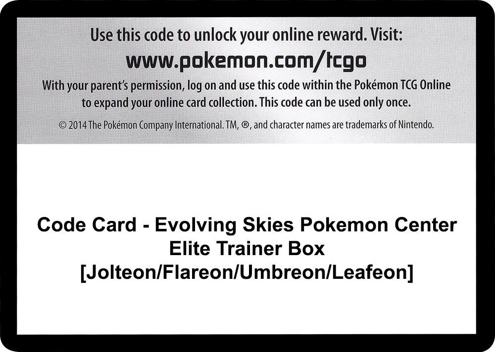 Code Card - Evolving Skies Pokemon Center Elite Trainer Box [Jolteon/Flareon/Umbreon/Leafeon] Code Card SWSH07: Evolving Skies