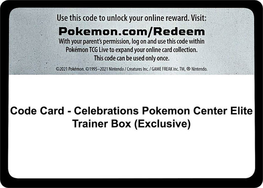 Code Card - Celebrations Pokemon Center Elite Trainer Box (Exclusive) - Code Card Celebrations