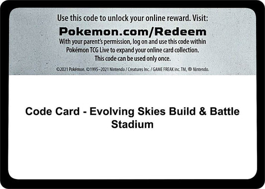 Code Card - Evolving Skies Build & Battle Stadium - Code Card SWSH07: Evolving Skies