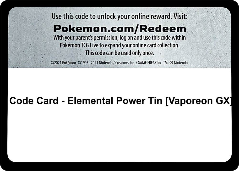 Code Card - Elemental Power Tin [Vaporeon GX] - Code Card Miscellaneous Cards & Products