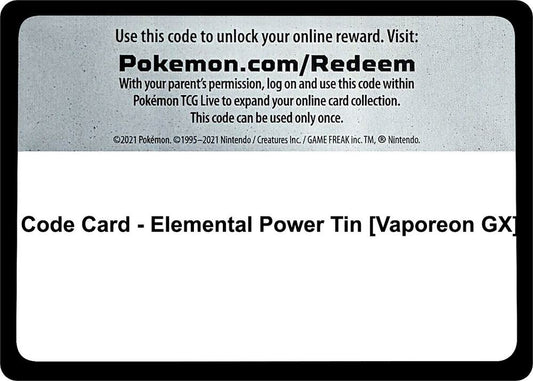 Code Card - Elemental Power Tin [Vaporeon GX] - Code Card Miscellaneous Cards & Products