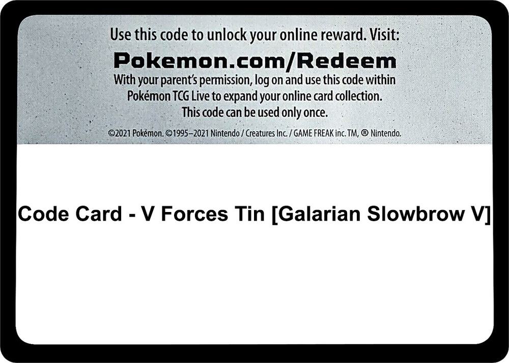 Code Card - V Forces Tin [Galarian Slowbrow V] - Code Card Miscellaneous Cards & Products