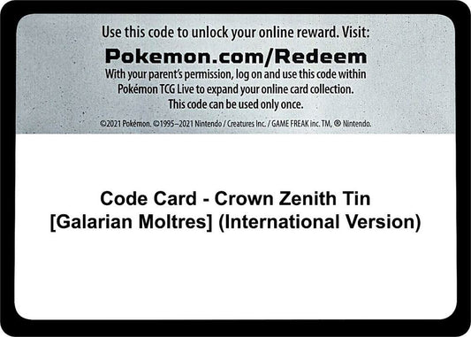 Code Card - Crown Zenith Tin [Galarian Moltres] (International Version) - Code Card Crown Zenith