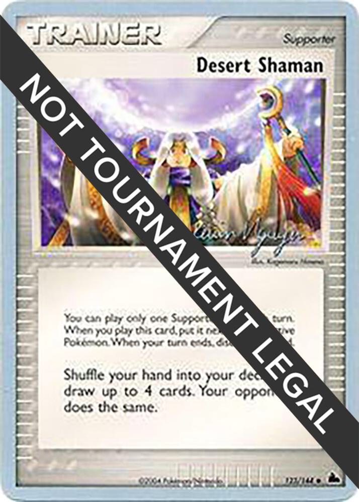Desert Shaman - 2004 (Kevin Nguyen) 123/144 Uncommon World Championship Decks Pokémon card