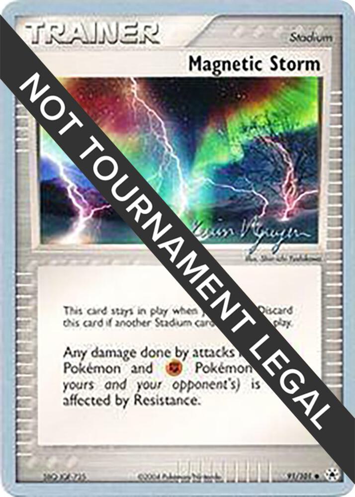 Magnetic Storm - 2004 (Kevin Nguyen) 91/101 Uncommon World Championship Decks Pokémon card