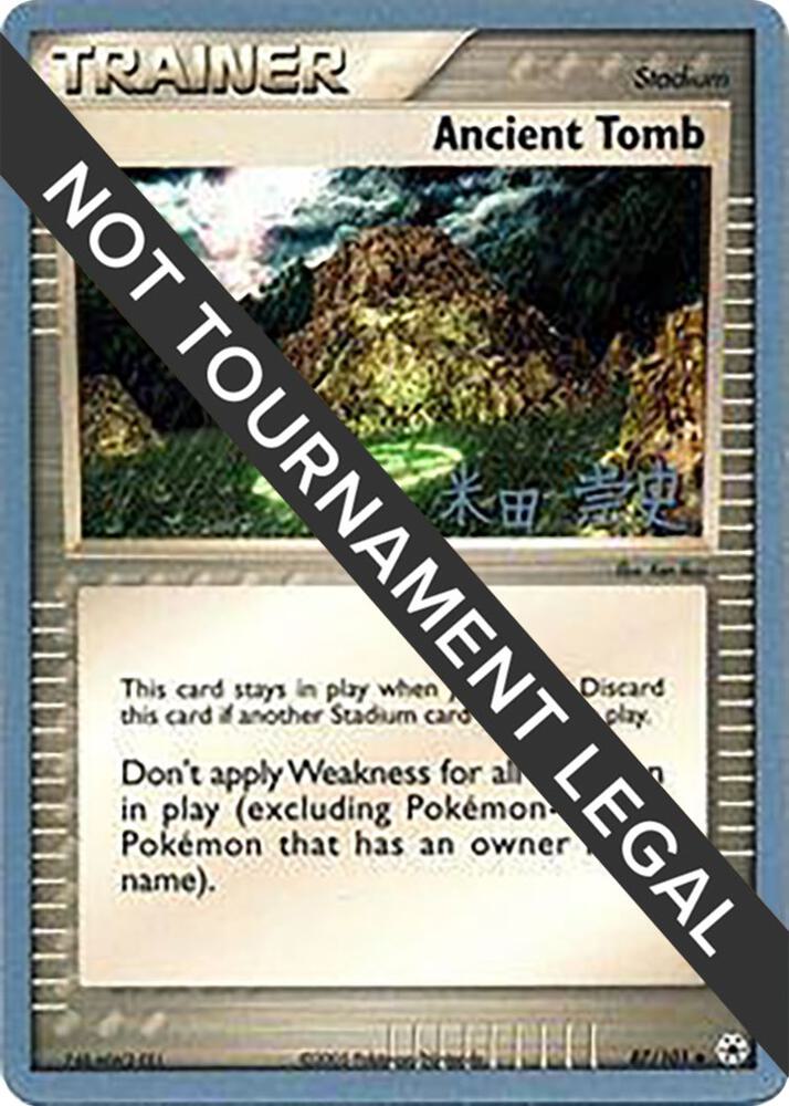 Ancient Tomb - 2005 (Takashi Yoneda) 87/101 Uncommon World Championship Decks Pokémon card