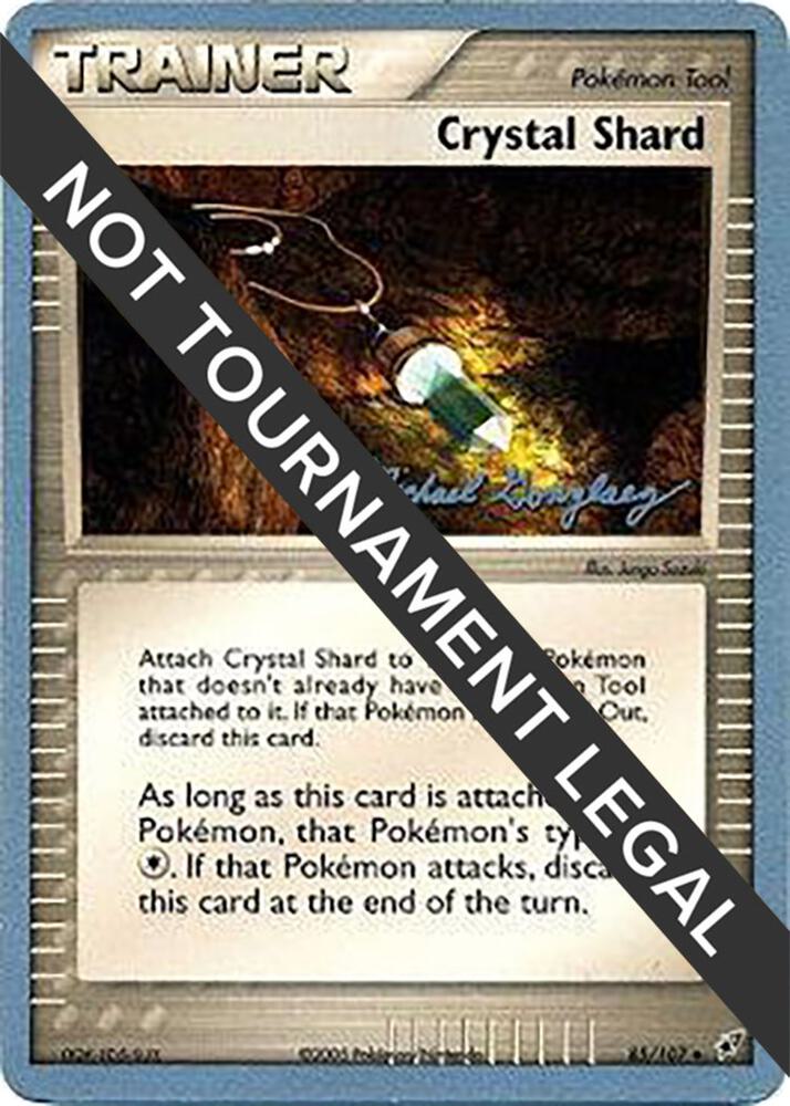 Crystal Shard - 2005 (Michael Gonzalez) 85/107 Uncommon World Championship Decks Pokémon card
