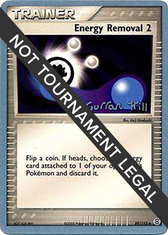 Energy Removal 2 - 2005 (Curran Hill) 89/112 Uncommon World Championship Decks Pokémon card