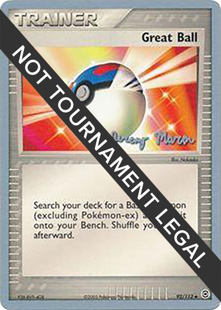 Great Ball - 2005 (Jeremy Maron) 92/112 Uncommon World Championship Decks Pokémon card