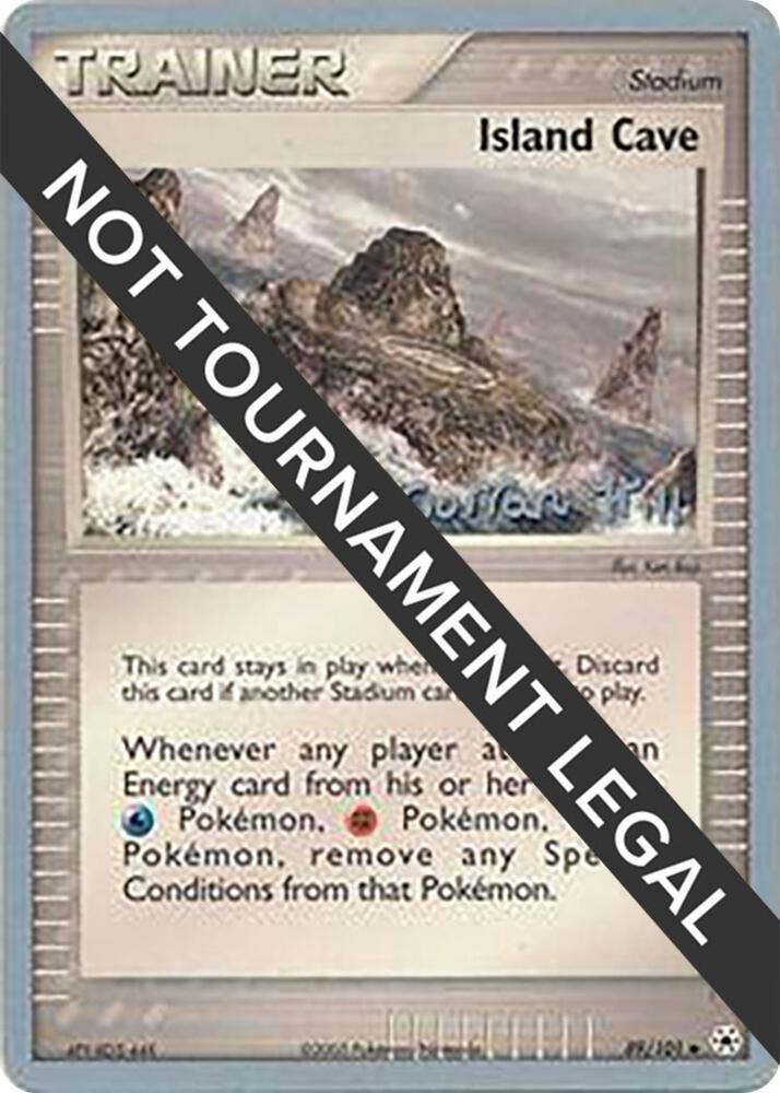 Island Cave - 2005 (Curran Hill) 89/101 Uncommon World Championship Decks Pokémon card