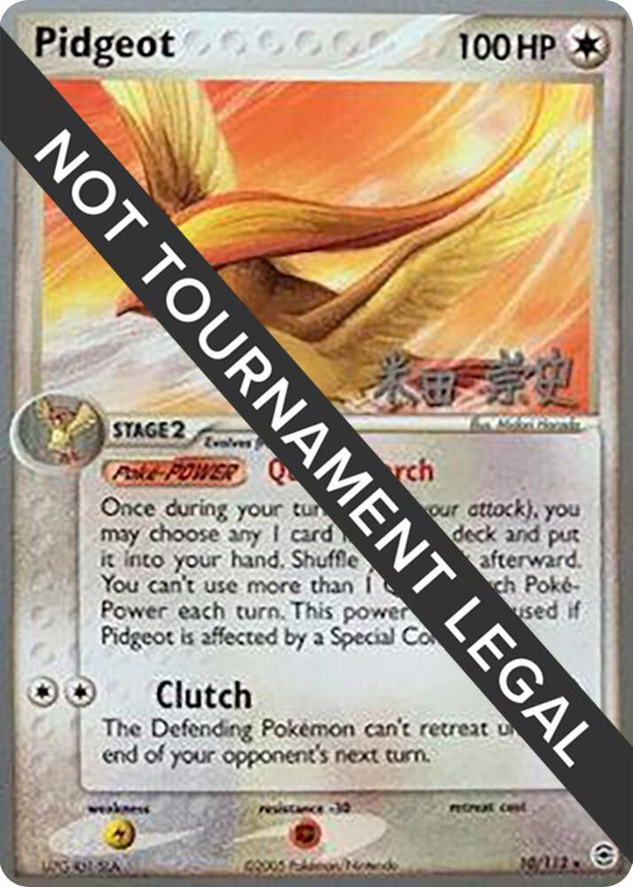 Pidgeot - 2005 (Takashi Yoneda) 10/112 Rare World Championship Decks Pokémon card