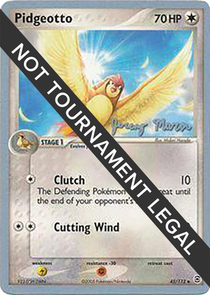 Pidgeotto - 2005 (Jeremy Maron) 45/112 Uncommon World Championship Decks Pokémon card