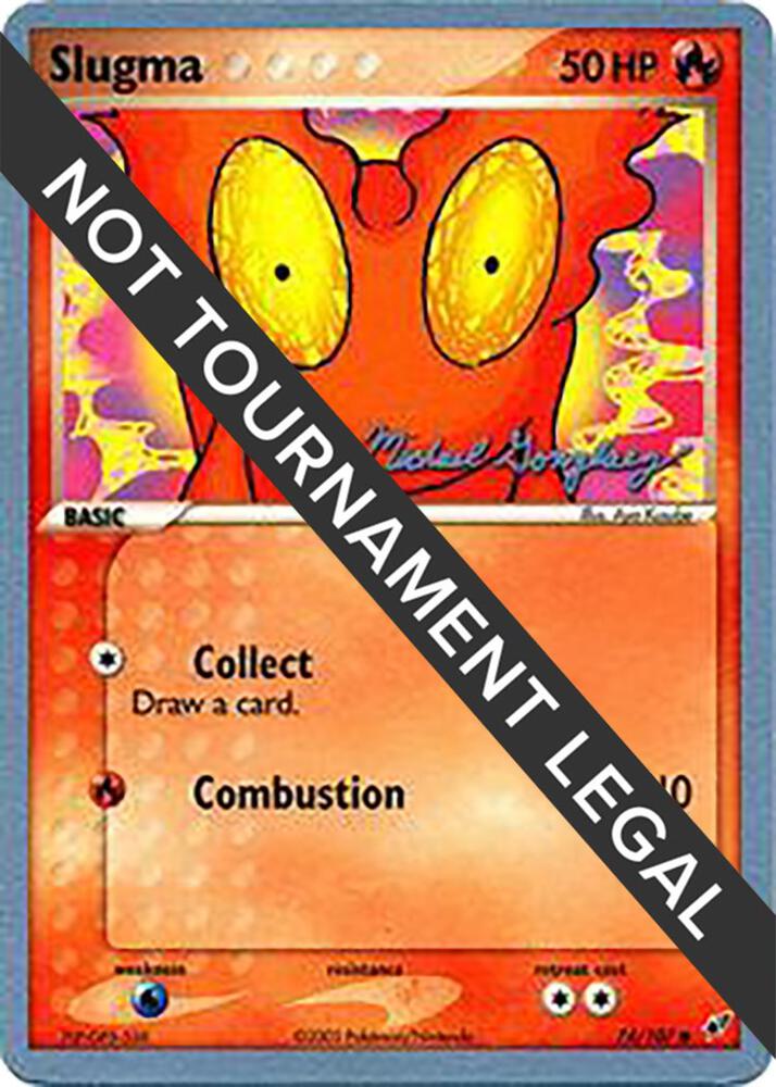 Slugma - 2005 (Michael Gonzalez) 74/107 Common World Championship Decks Pokémon card