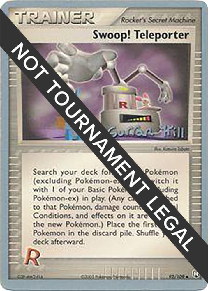 Swoop! Teleporter - 2005 (Curran Hill) 92/109 Uncommon World Championship Decks Pokémon card