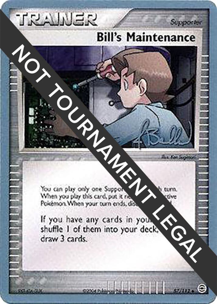 Bill's Maintenance - 2006 (Jimmy Ballard) 87/112 Uncommon World Championship Decks Pokémon card