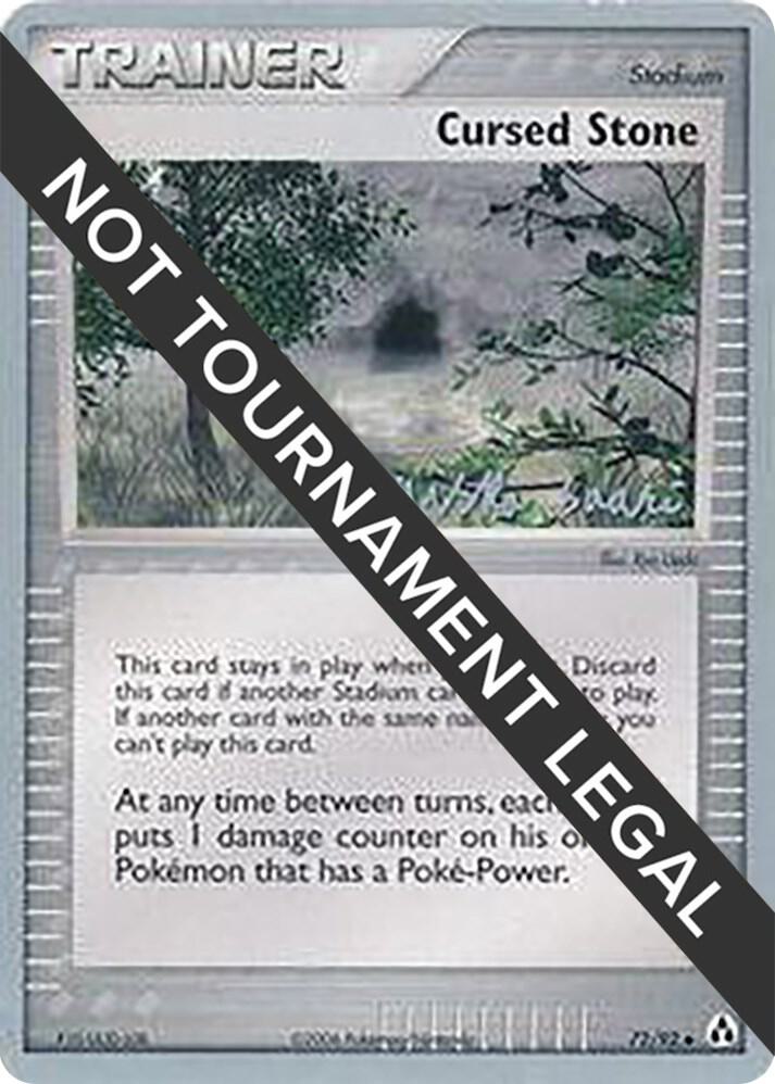 Cursed Stone - 2006 (Miska Saari) 72/92 Uncommon World Championship Decks Pokémon card