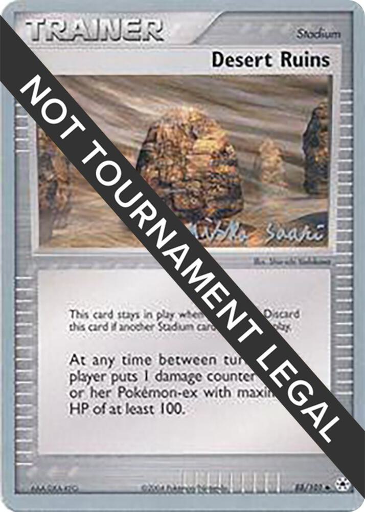 Desert Ruins - 2006 (Miska Saari) 88/101 Uncommon World Championship Decks Pokémon card
