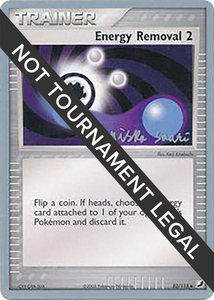 Energy Removal 2 - 2006 (Miska Saari) 82/115 Uncommon World Championship Decks Pokémon card