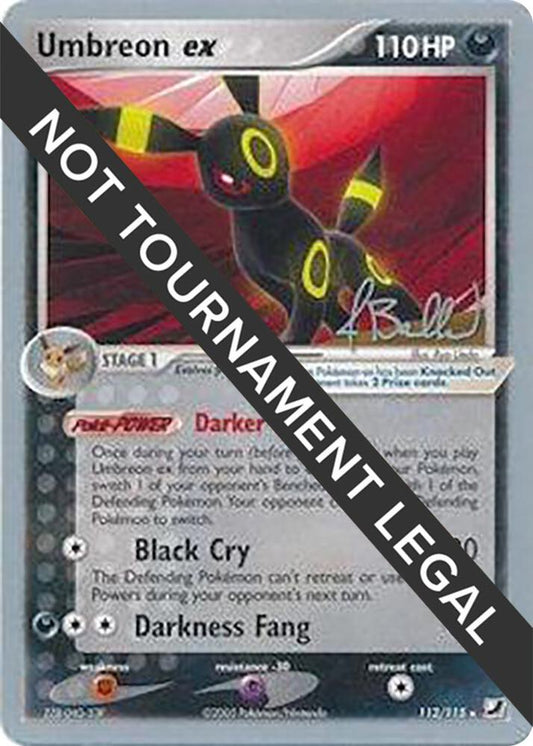 Umbreon ex - 2006 (Jimmy Ballard) - 112/115 Ultra Rare World Championship Decks