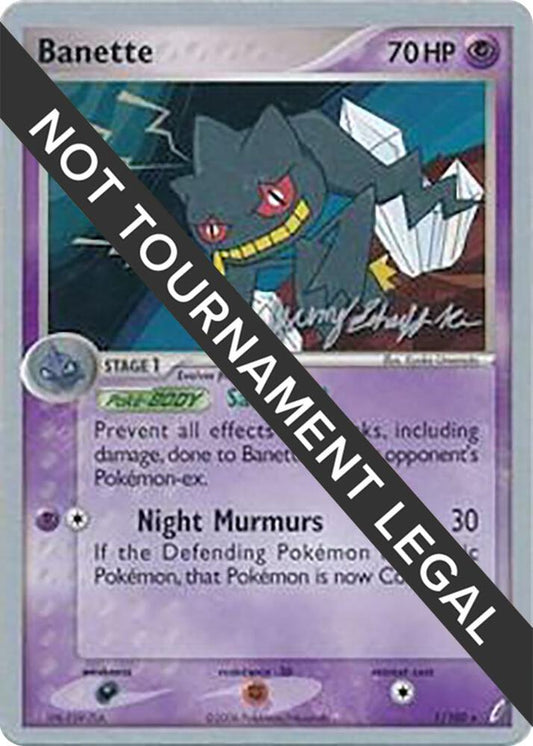 Banette - 2007 (Jeremy Scharff-Kim) - 1/100 Rare World Championship Decks