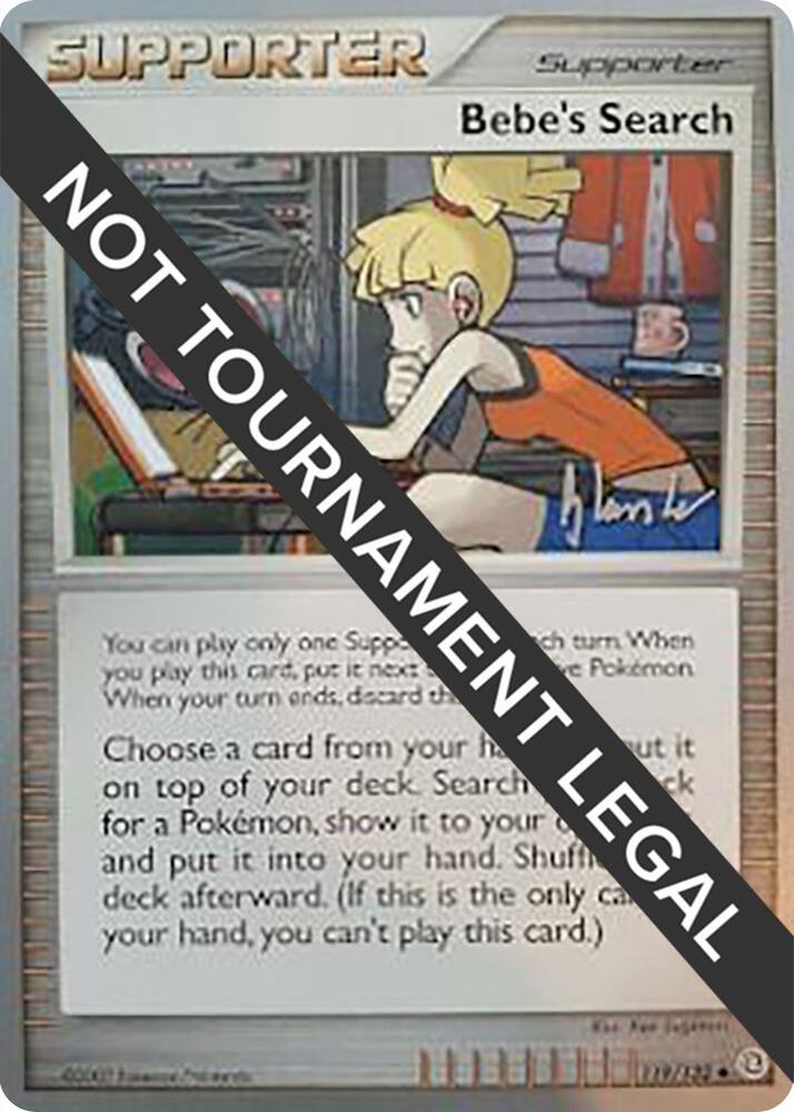 Bebe's Search - 2008 (Dylan Lefavour) 119/132 Uncommon World Championship Decks Pokémon card