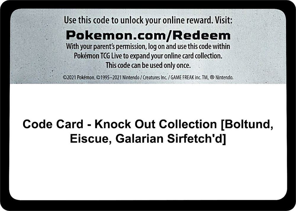 Code Card - Knock Out Collection [Boltund, Eiscue, Galarian Sirfetch'd] - Code Card Miscellaneous Cards & Products
