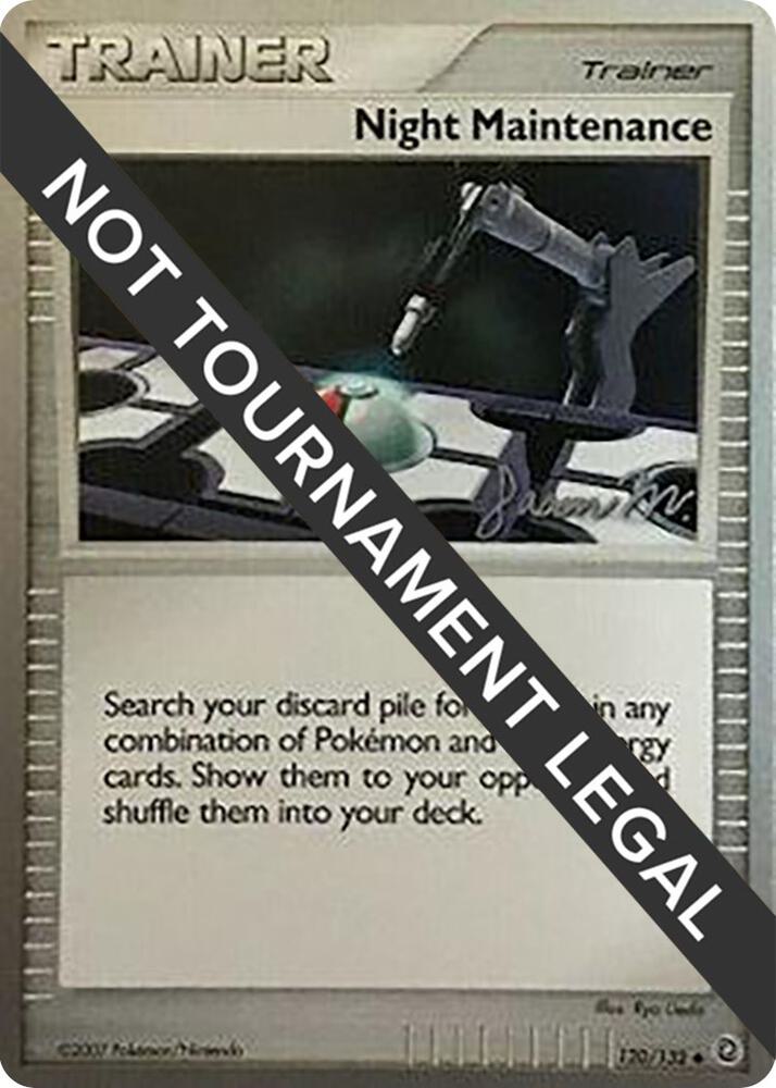 Night Maintenance - 2009 (Jason Martinez) 120/132 Uncommon World Championship Decks Pokémon card