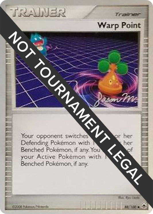 Warp Point - 2009 (Jason Martinez) - 88/100 Common World Championship Decks