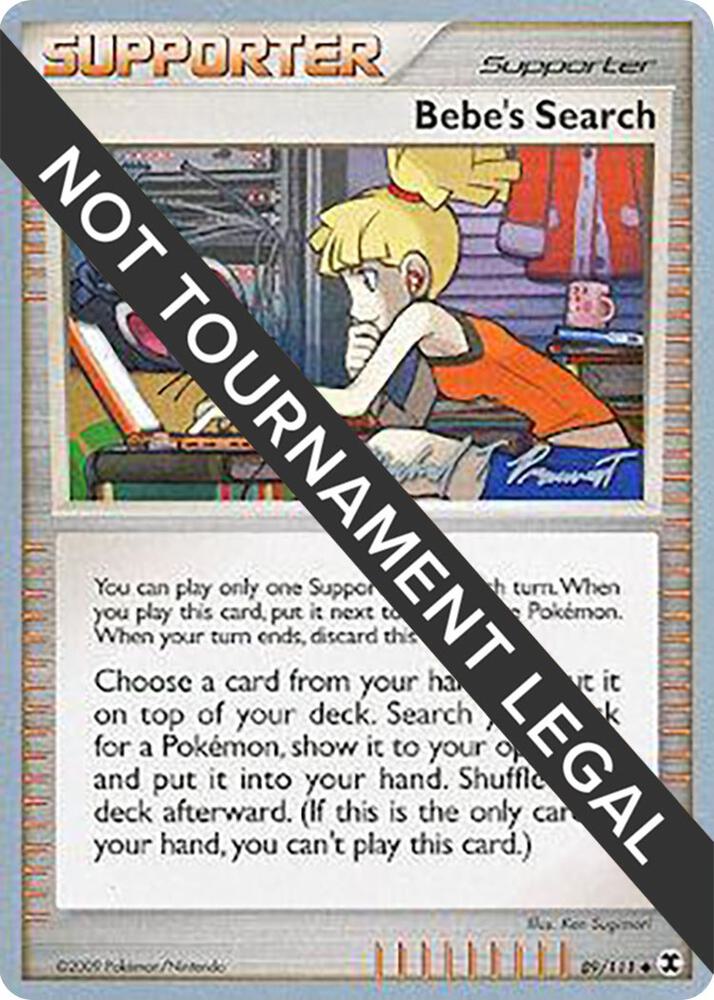Bebe's Search - 2010 (Michael Pramawat) 89/111 Uncommon World Championship Decks Pokémon card