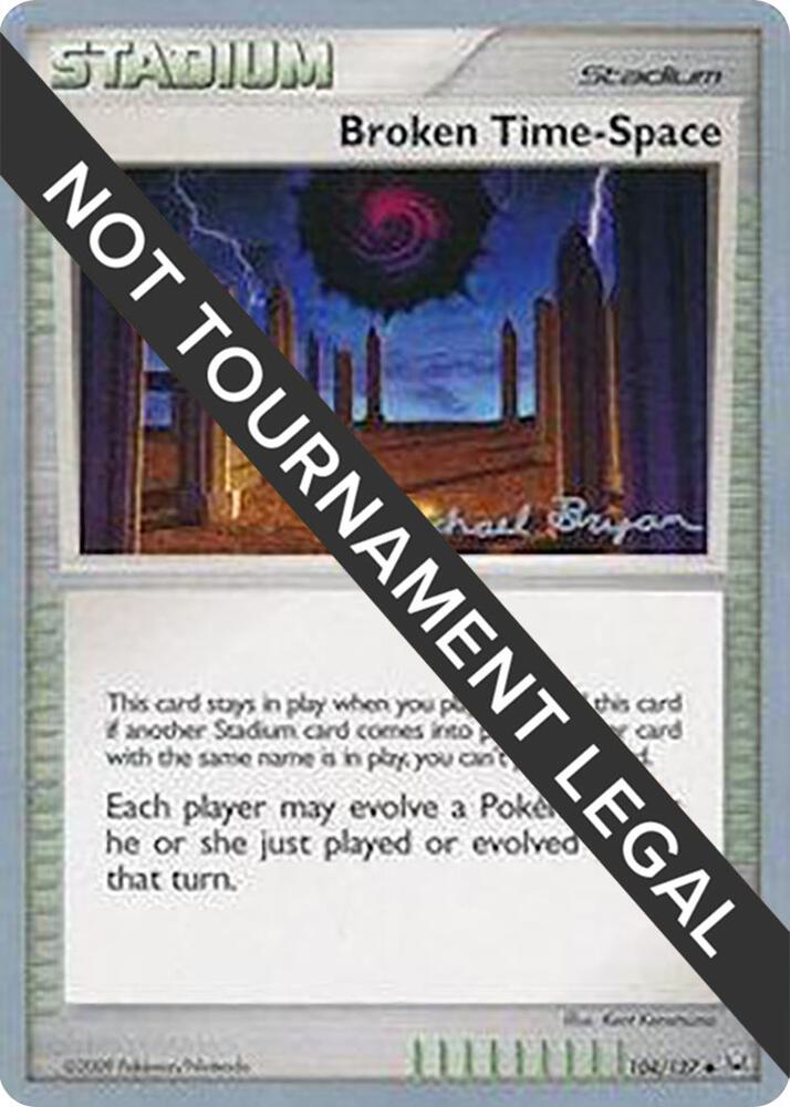 Broken Time-Space - 2010 (Mychael Bryan) 104/127 Uncommon World Championship Decks Pokémon card