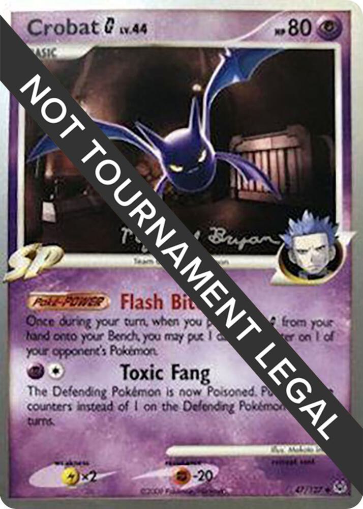 Crobat G - 2010 (Mychael Bryan) 47/127 Uncommon World Championship Decks Pokémon card