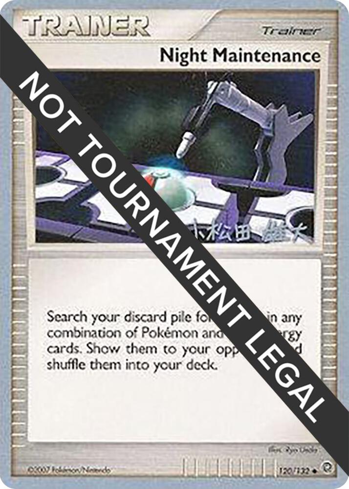 Night Maintenance - 2010 (Yuta Komatsuda) 120/132 Uncommon World Championship Decks Pokémon card