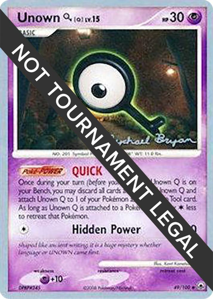 Unown [Q] - 2010 (Mychael Bryan) 49/100 Uncommon World Championship Decks Pokémon card