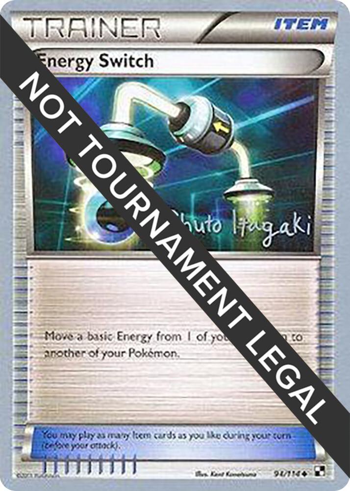 Energy Switch - 2012 (Shuto Itagaki) 94/114 Uncommon World Championship Decks Pokémon card