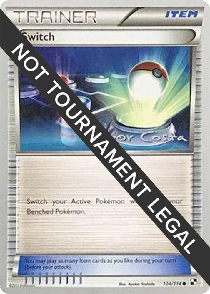 Switch - 2012 (Igor Costa) 104/114 Common World Championship Decks Pokémon card