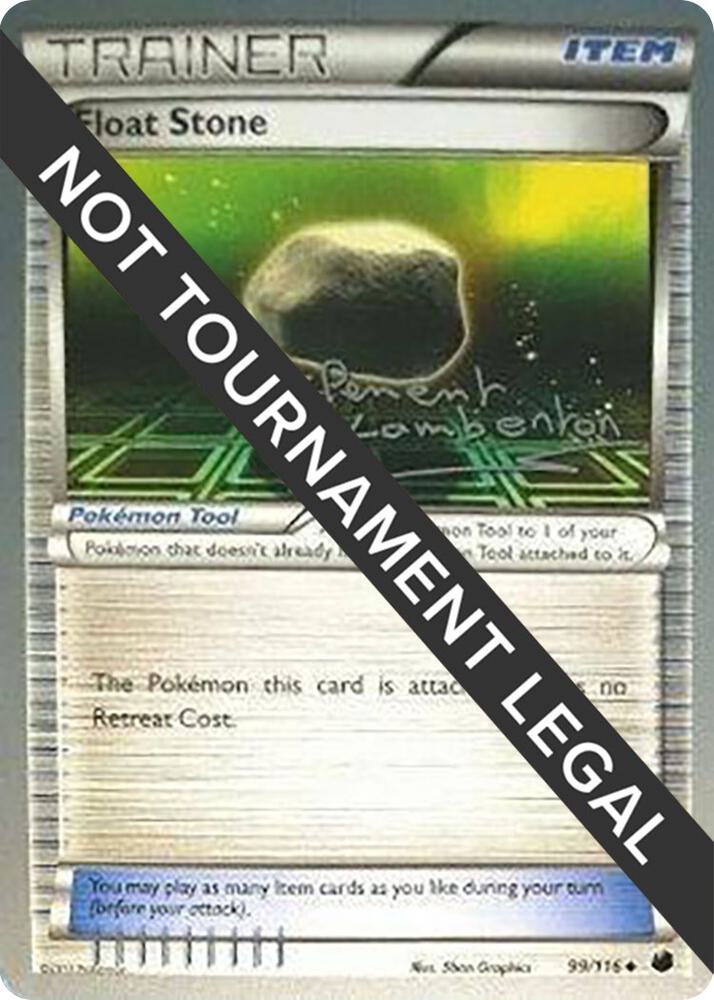 Float Stone - 2013 (Clement Lamberton) 99/116 Uncommon World Championship Decks Pokémon card