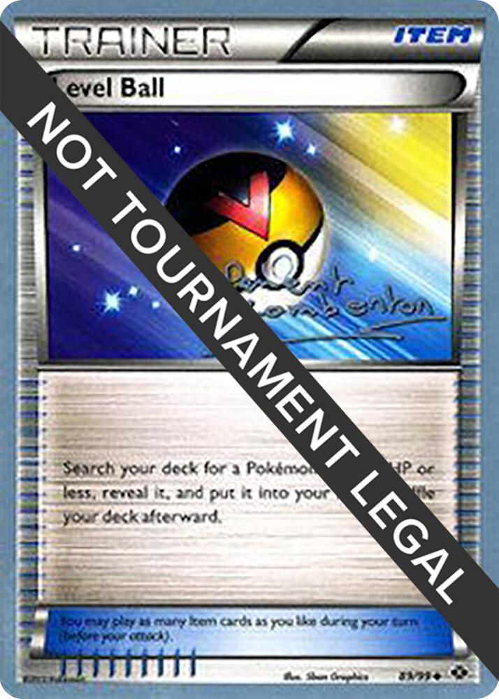 Level Ball - 2013 (Clement Lamberton) 89/99 Uncommon World Championship Decks Pokémon card