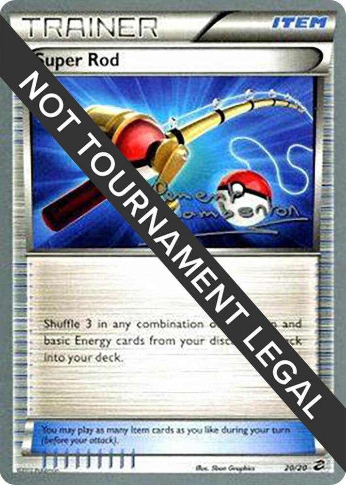 Super Rod - 2013 (Clement Lamberton) 20/20 Uncommon World Championship Decks Pokémon card