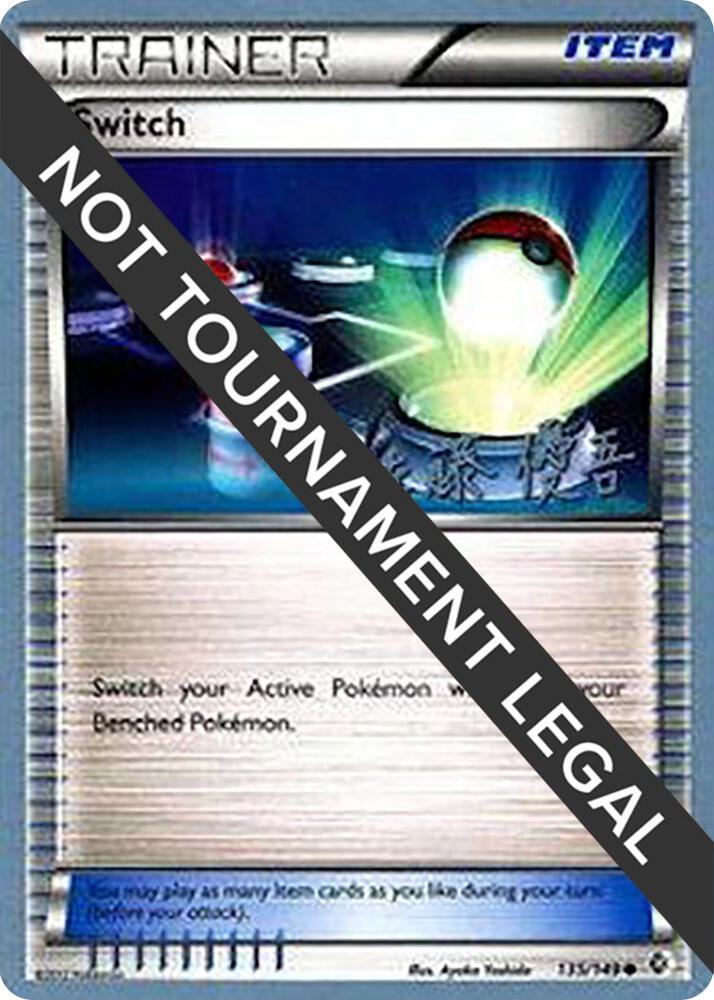 Switch - 2013 (Yugo Sato) 135/149 Uncommon World Championship Decks Pokémon card