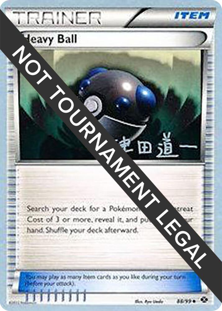 Heavy Ball - 2014 (Michikazu Tsuda) 88/99 Uncommon World Championship Decks Pokémon card